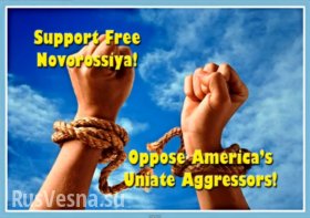 «Свободу угнетенным!» — американцы и европейцы делают видео ролики в поддержку Новороссии