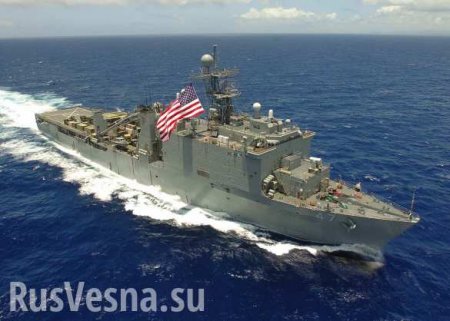 Что американские десантные корабли делают у берегов Сирии (ФОТО, ВИДЕО)