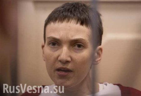 Адвокат Савченко написал заявление на пранкеров, из-за которых его подзащитная прекратила «голодовку»